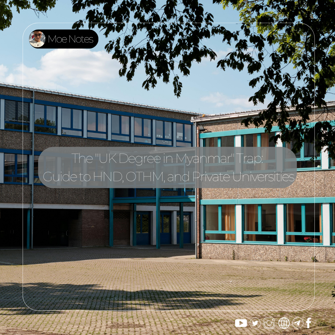 "UK ဘွဲ့ကို မြန်မာပြည်မှာယူ" လမ်းကြောင်း- HND, OTHM နှင့် Private University များဆိုင်ရာ လမ်းညွှန်