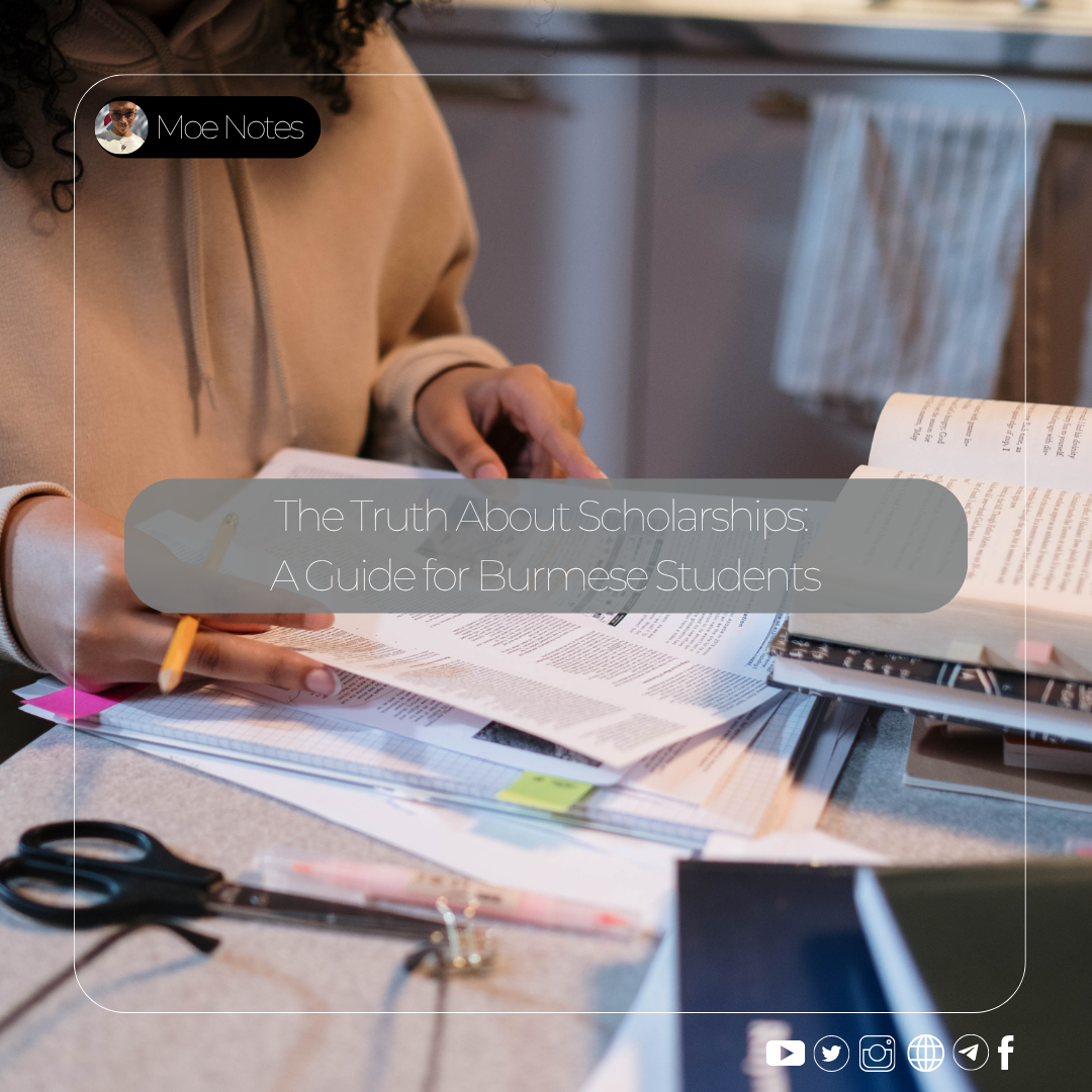 Scholarship အကြောင်းသိကောင်းစရာ- မြန်မာကျောင်းသားများအတွက် လမ်းညွှန်