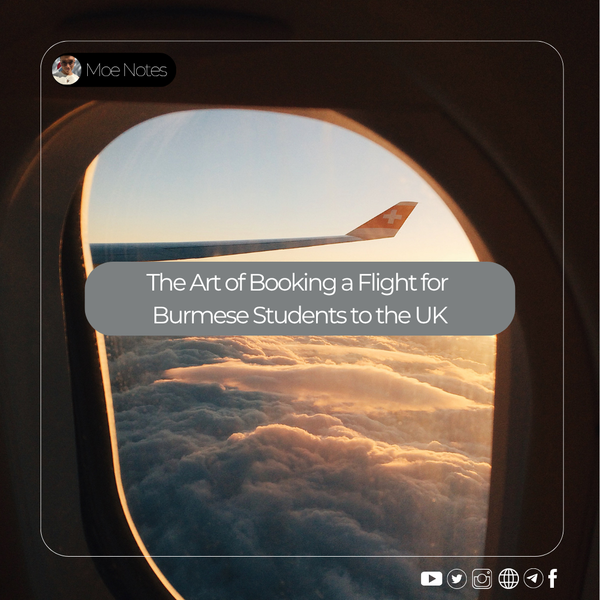 The Art of Booking a Flight for Burmese Students to the UK