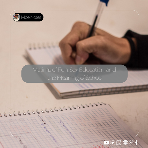 Victims of Fun, Sex Education, and the Meaning of School