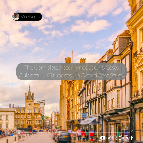 The Complete Accommodation & Costs Guide for UK Students: An Oxford Case Study
