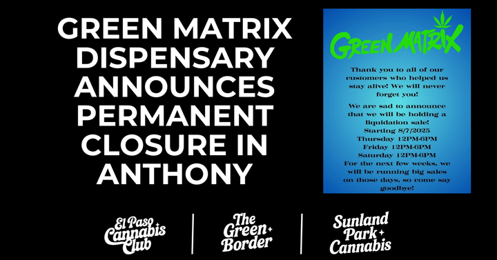 Green Matrix Dispensary Announces Permanent Closure in Anthony