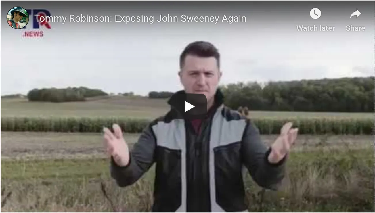 Tommy Robinson: Exposing John Sweeney Again