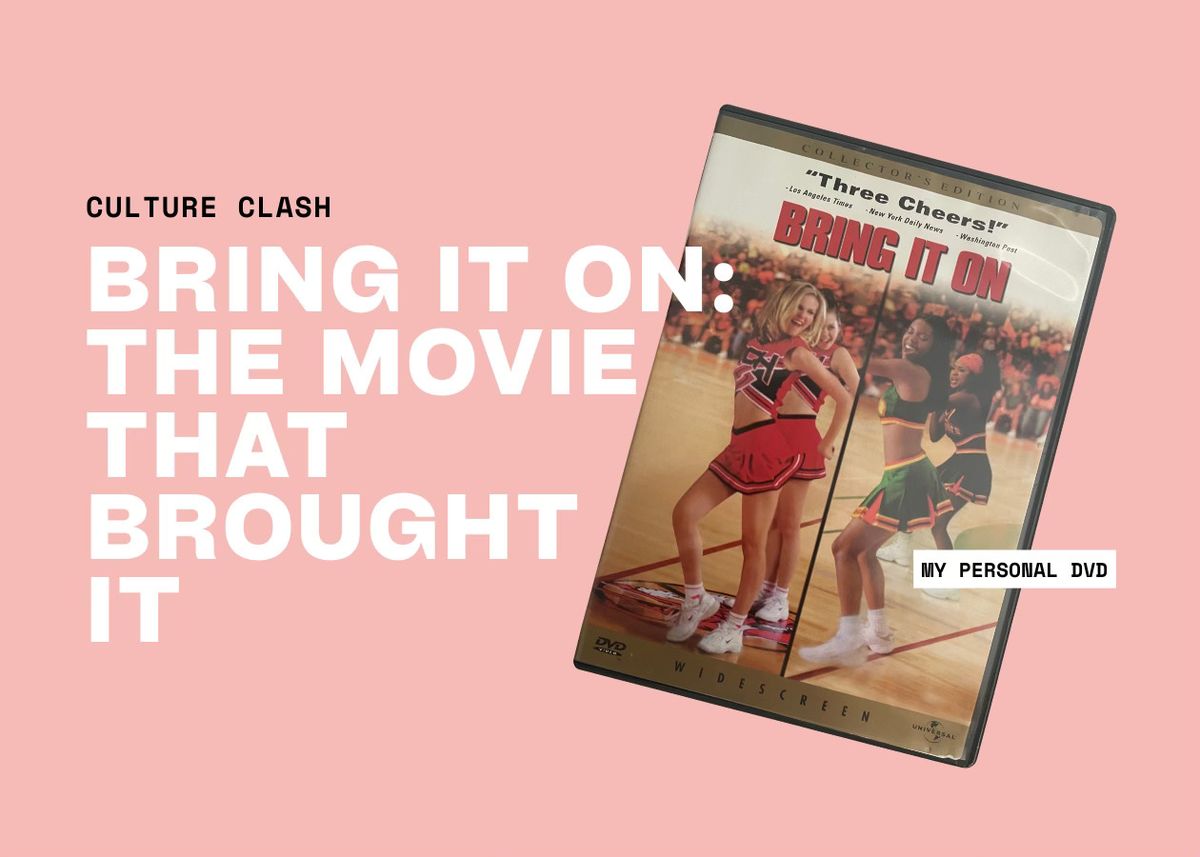 Bring It On: The Movie that Brought It.