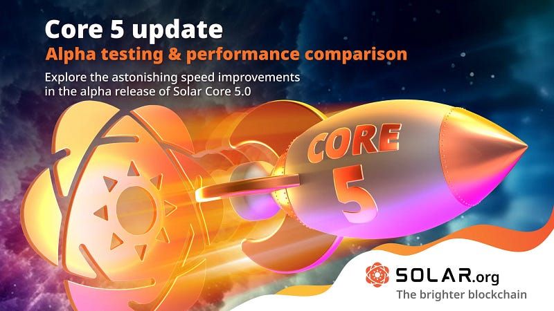 Core 5.0 update: alpha testing & performance comparison