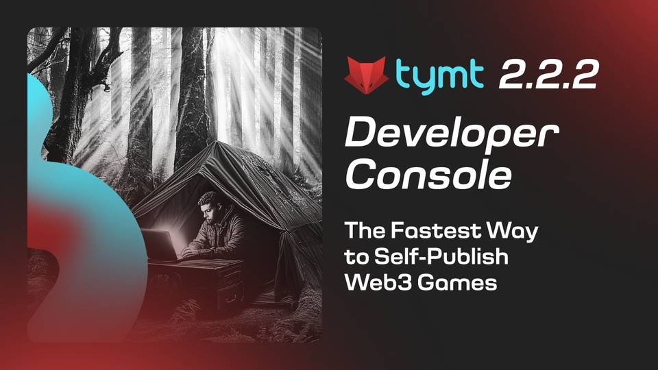 Tymt Dev Console: The Fastest Way to Self-Publish Web3 Games