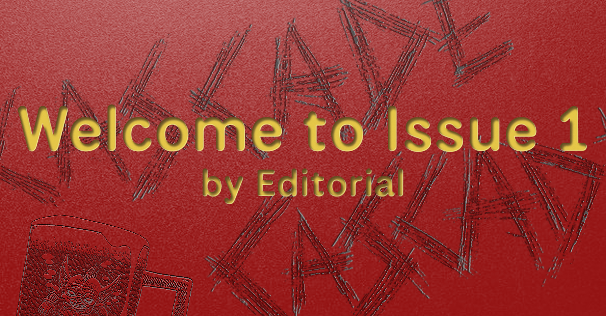 Welcome to Issue 1