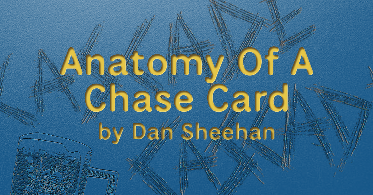 Anatomy Of A Chase Card