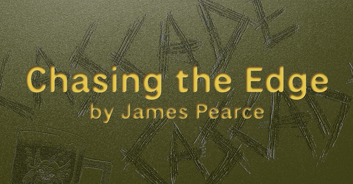 Chasing The Edge
