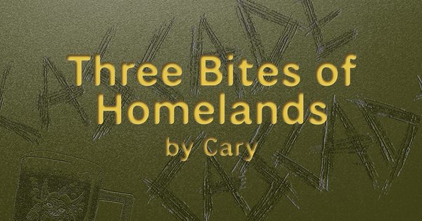 Three Bites Of Homelands