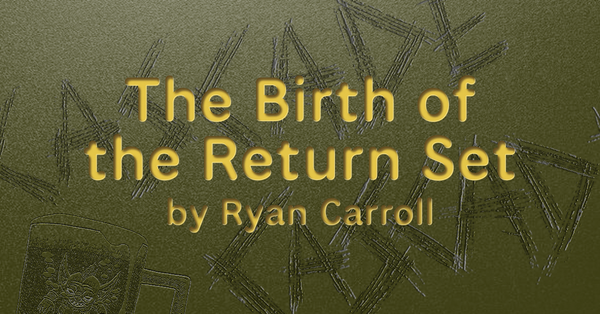 Coldsnap, Nostalgia, and the Birth of the Return Set