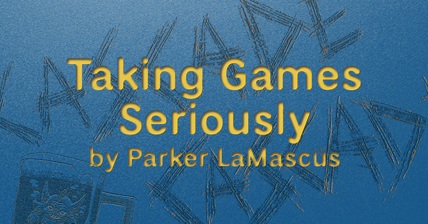 Taking Games Seriously