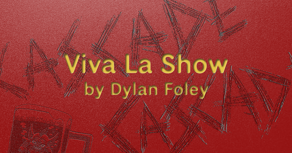 Viva La Show