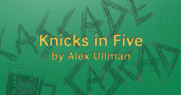 Knicks in Five