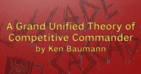 A Grand Unified Theory of Competitive Commander