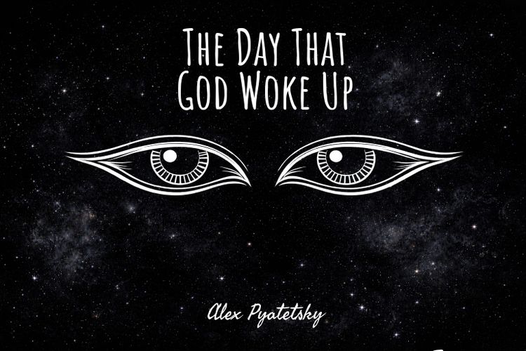 The Day That God Woke Up - A Parable