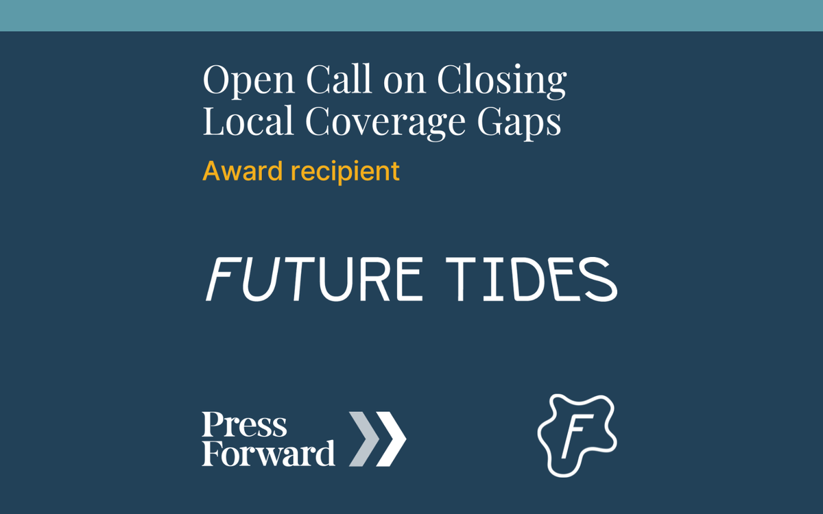 Future Tides receives a pivotal grant from Press Forward