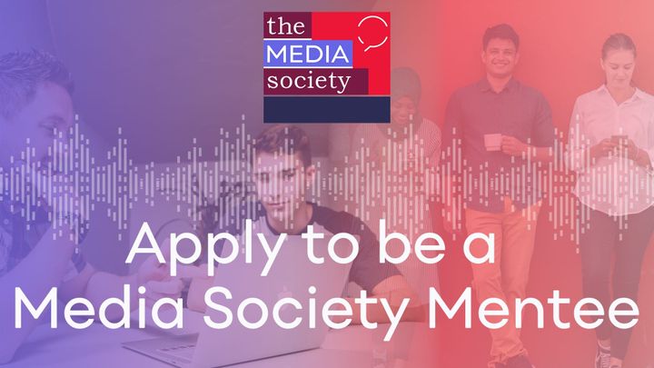 The Media Society Mentoring Scheme: call for mentees