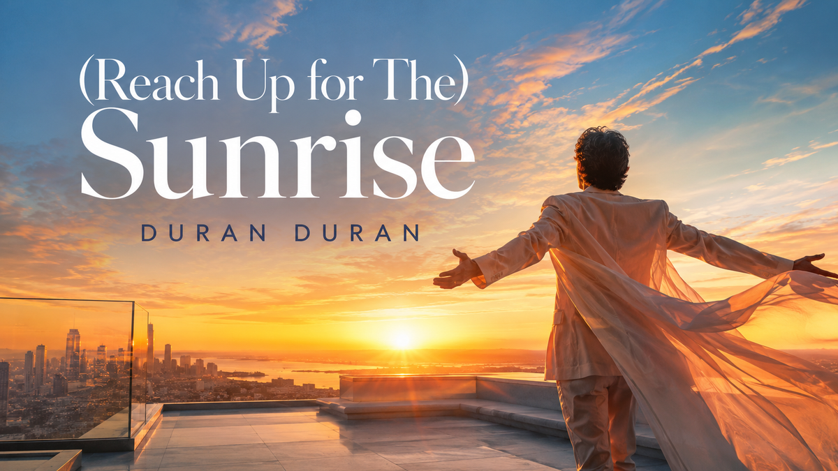 Reach Up for the Sunrise dei Duran Duran, la rinascita