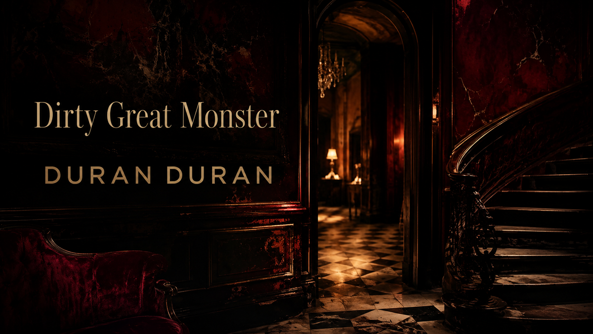 Dirty Great Monster dei Duran Duran: il potere diventa mostro