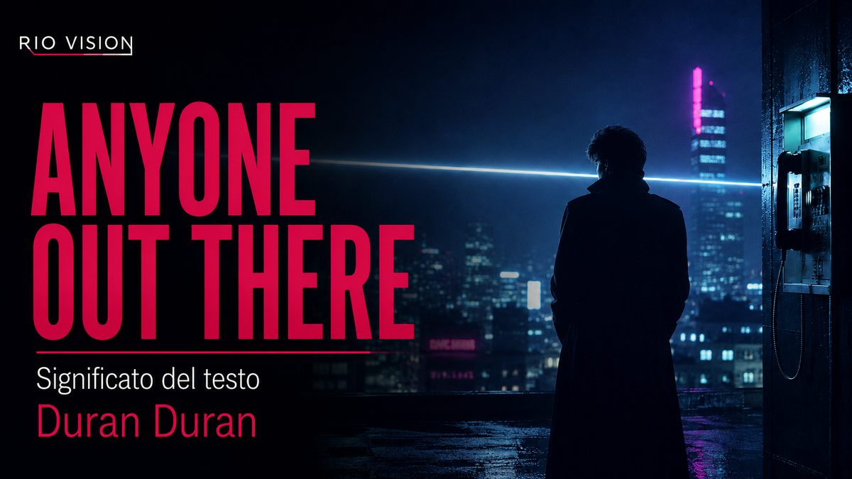 Anyone Out There: significato del testo