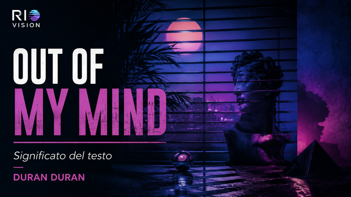 Out of My Mind: significato del testo