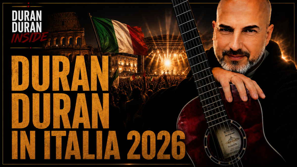 Duran Duran Inside - Duran Duran in Italia 2026