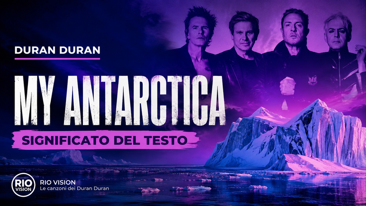 My Antarctica: significato del testo, traduzione e analisi