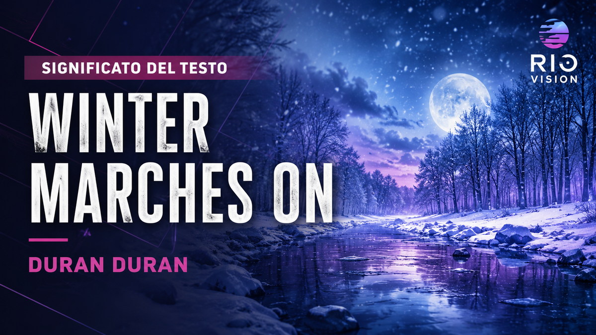 Winter Marches On: significato del testo, traduzione e analisi