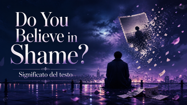 Do You Believe in Shame?: significato del testo