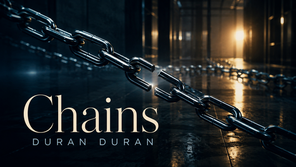 Chains dei Duran Duran: fantasmi, vita e paura di lasciare
