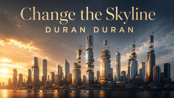 Change the Skyline dei Duran Duran: cambiare orizzonte