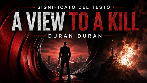 A View to a Kill: significato del testo