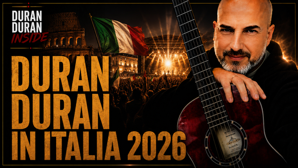 Duran Duran Inside - Duran Duran in Italia 2026