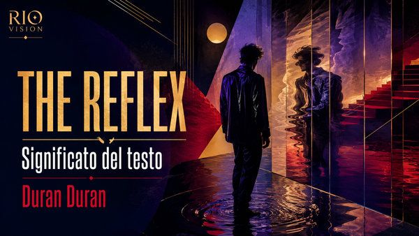 The Reflex: significato del testo