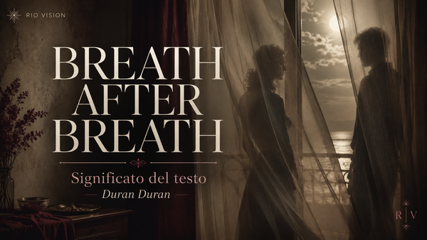 Breath After Breath: significato del testo, traduzione e analisi