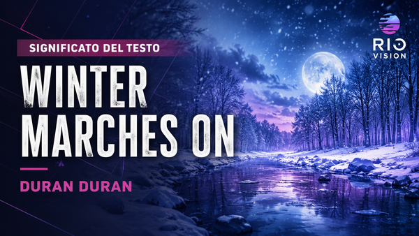 Winter Marches On: significato del testo, traduzione e analisi
