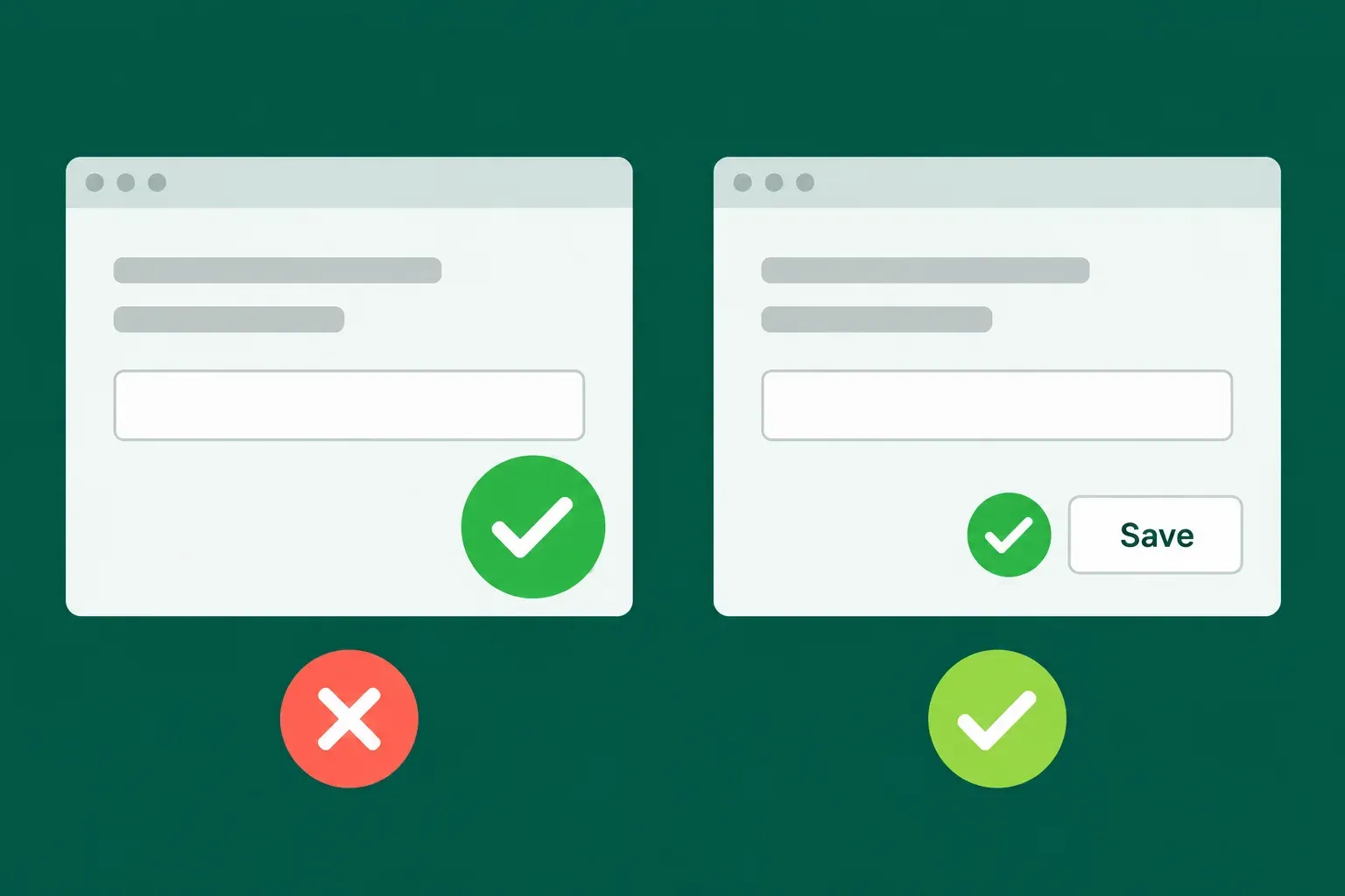 Two identical dialogs: on the left a big check mark stamp hides the Save button (red X); on the right a smaller stamp sits beside the readable Save button (green check)