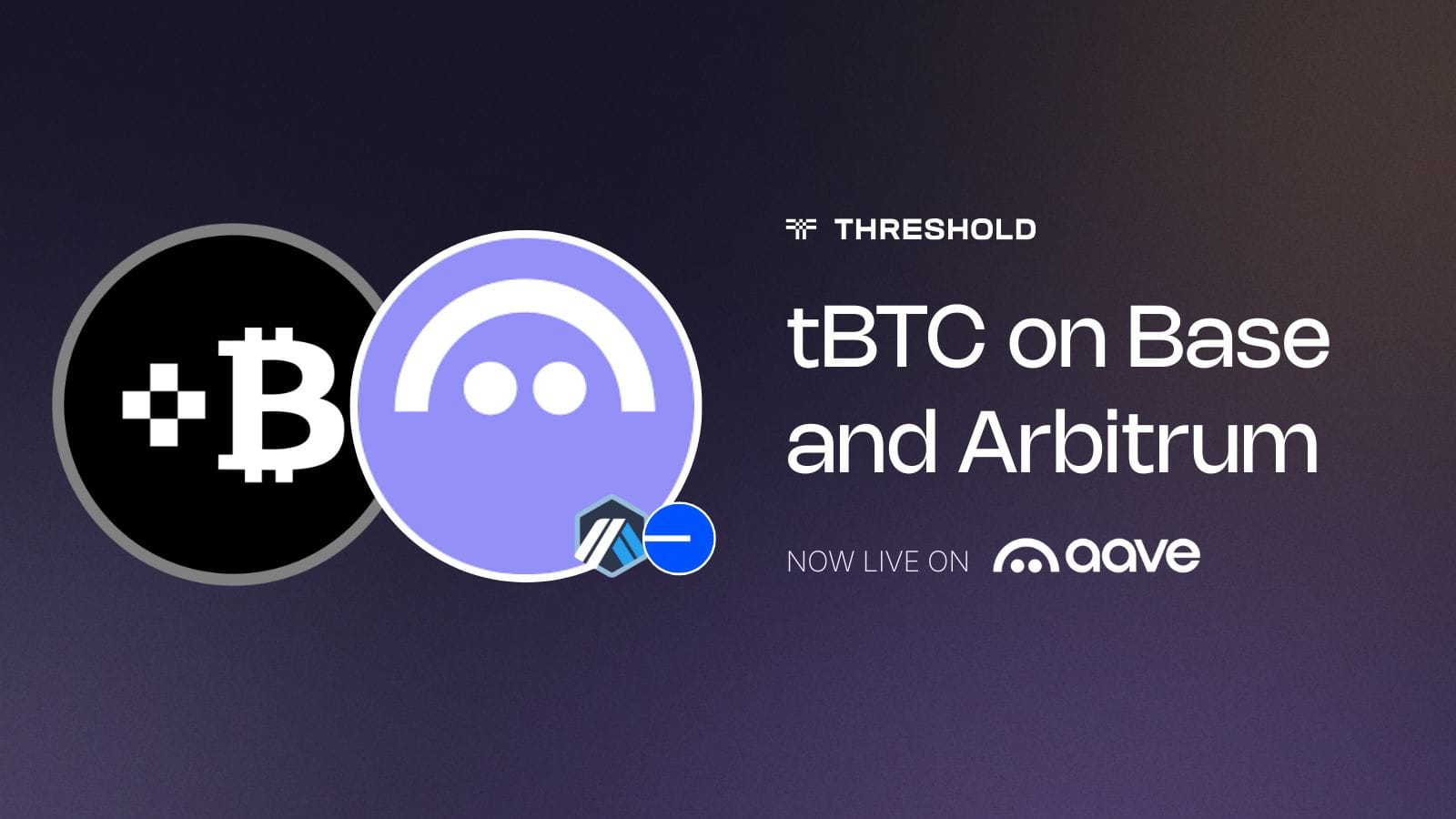 tBTC on Aave Base and Arbitrum | Threshold Network