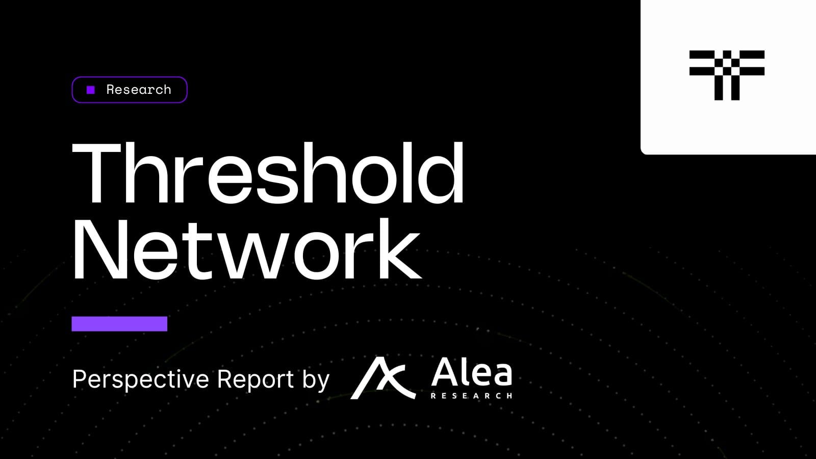 tBTC Perspective Report via Alea Research | Threshold Network