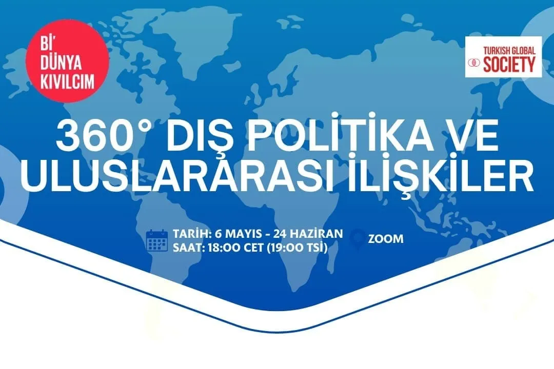 Uluslararası İlişkiler Sezonunda Küresel Dengeler Ele Alındı