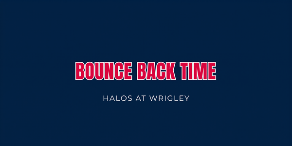 A Rough Night at Wrigley. Time to Bounce Back.