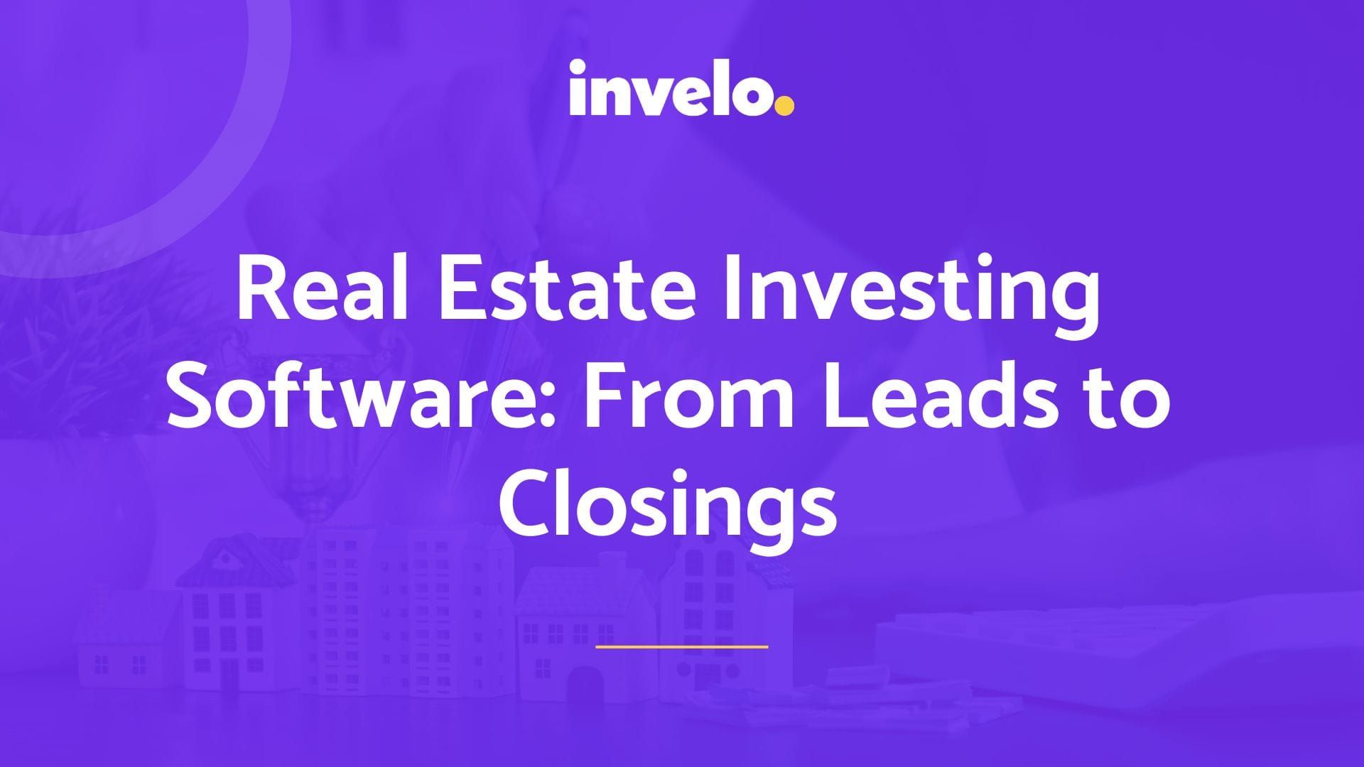 Real Estate Investing Software Explained: From Lead Generation to Closing Deals