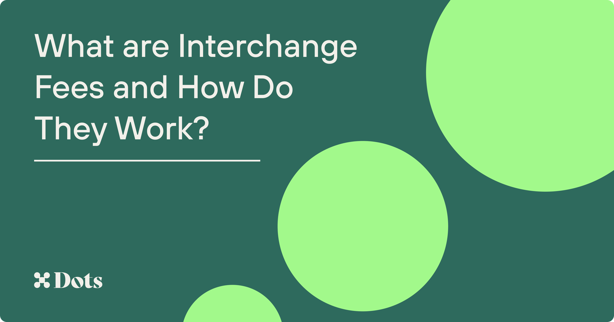 What are Interchange Fees and How Do They Work?