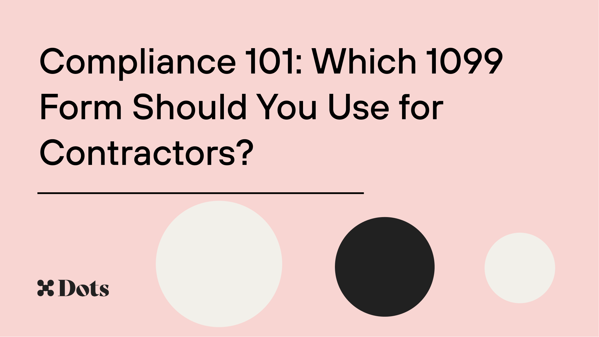 Compliance 101: Which 1099 Form Should You Use for Contractors?