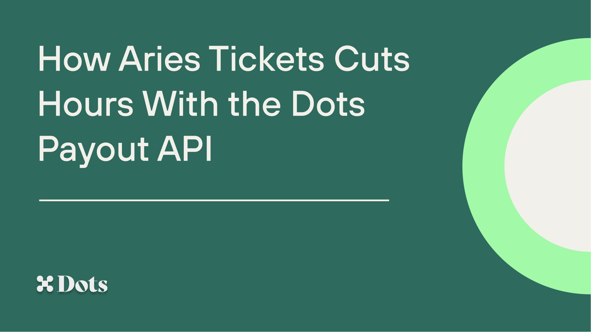 How Aries Tickets Automates Student Payouts (and Wins Back Hours) with Dots