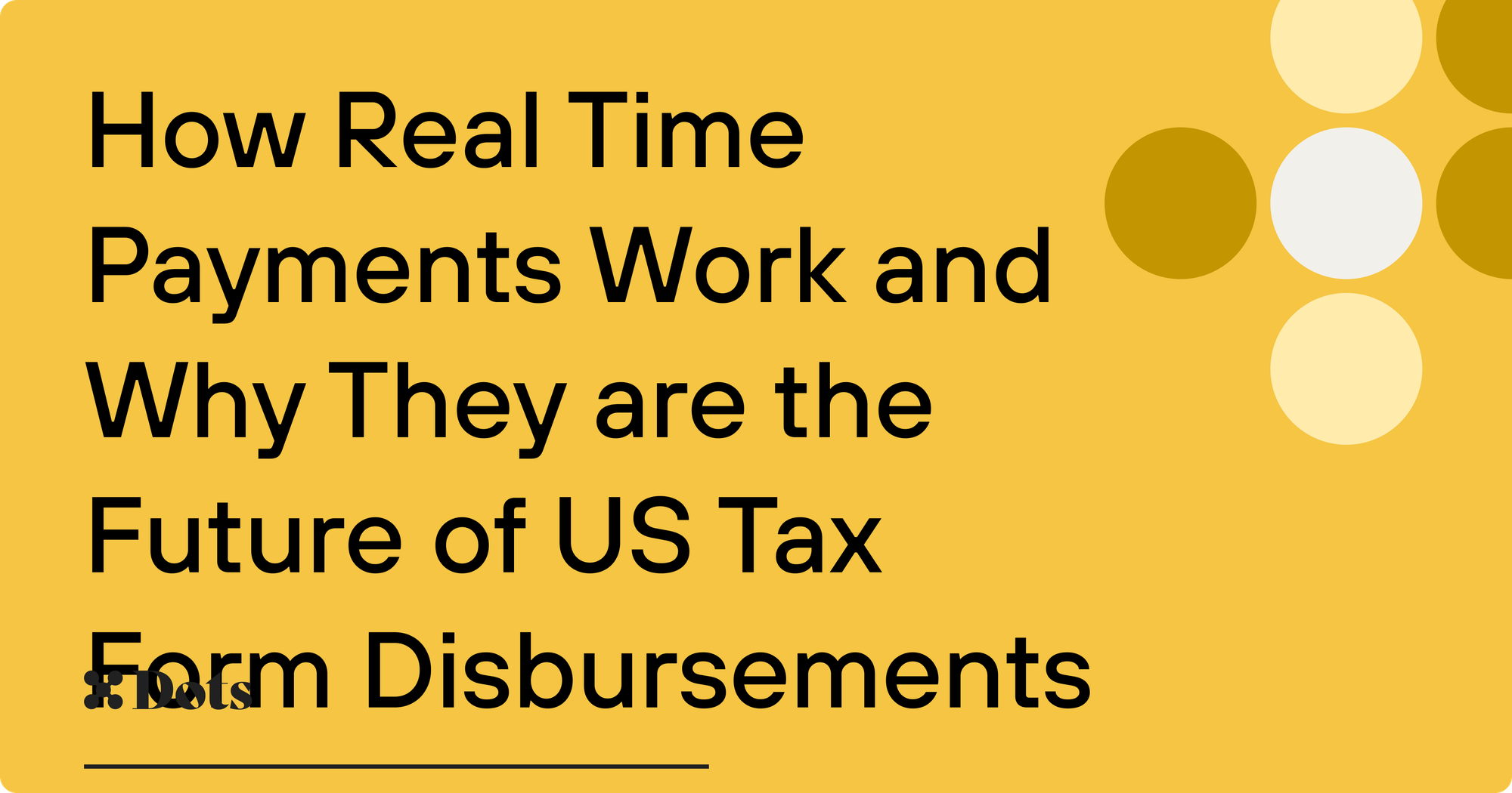 How Real Time Payments Work and Why They are the Future of US Tax Form Disbursements