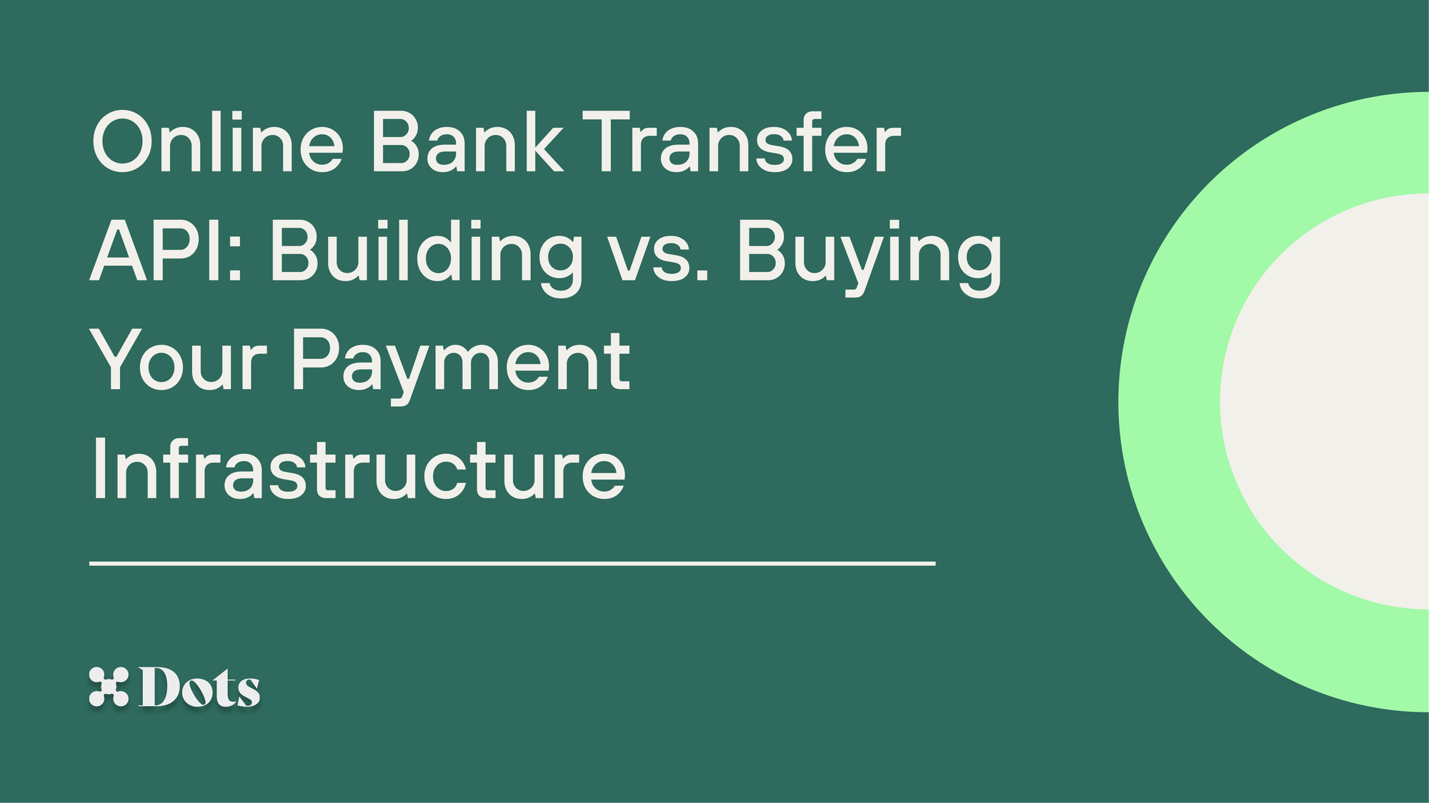 Online Bank Transfer API: Building vs. Buying Your Payment Infrastructure