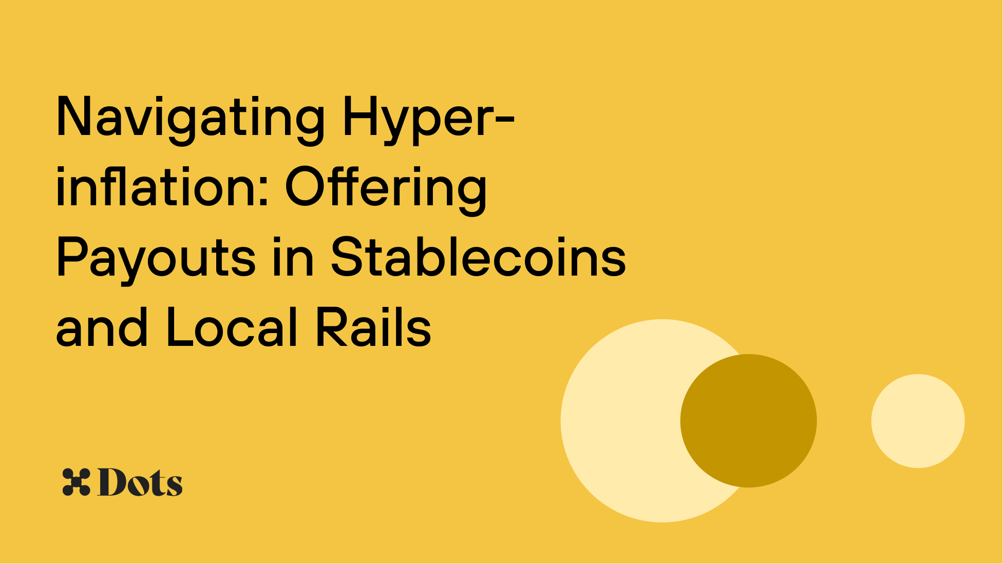 Navigating Hyper-inflation: Offering Payouts in Stablecoins and Local Rails