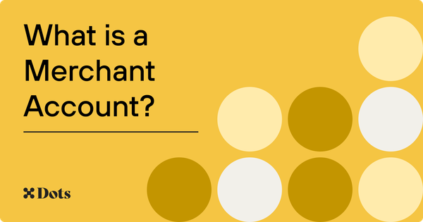 What is a Merchant Account?